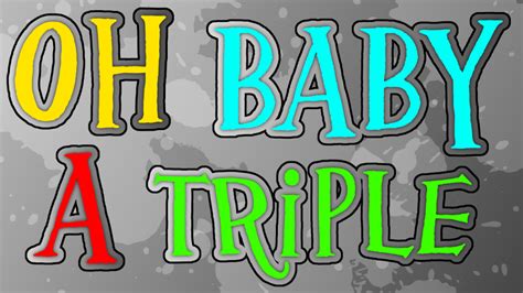 OH YEAA! Oh Yheah Baby A Triple! Oh Baby A Triple Cod Sound. oh baby a triple law. THIS IS A CERTIFIED TRIPLE. Oh baby a triple oddonesout. Listen and share sounds of Oh Baby A Triple. Find more instant sound buttons on Myinstants!